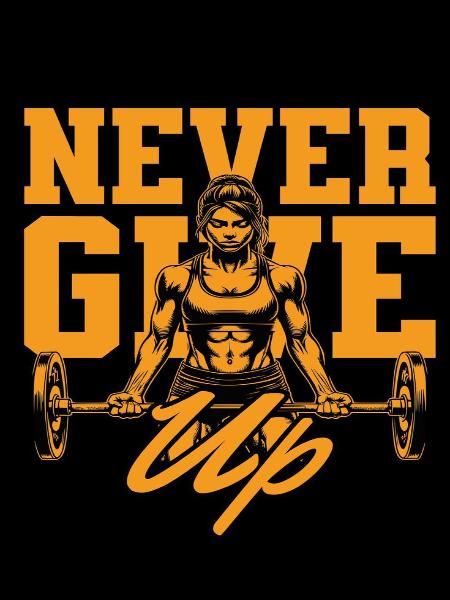 Women never give up